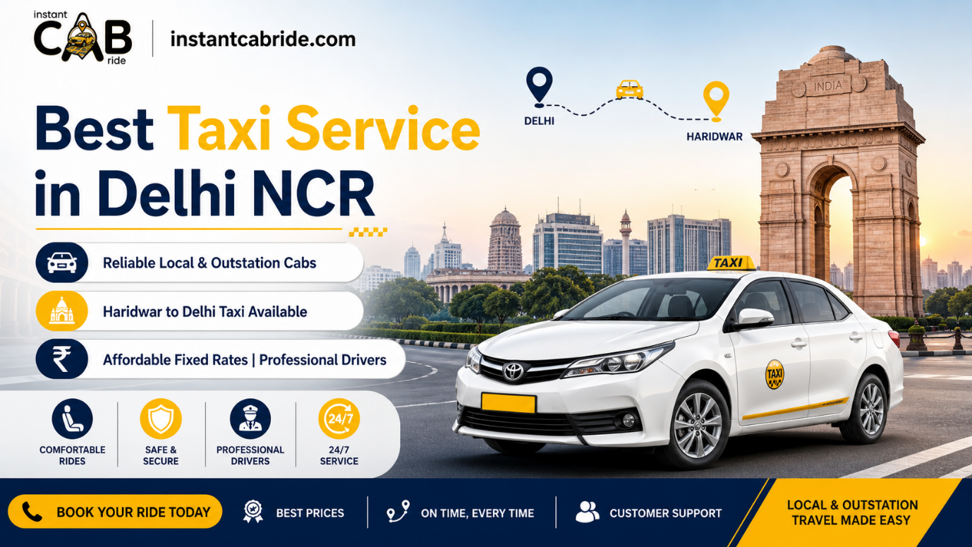 Best Taxi Service in Delhi NCR – How to Find Affordable & Reliable Cabs